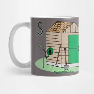 S is for SHED Mug